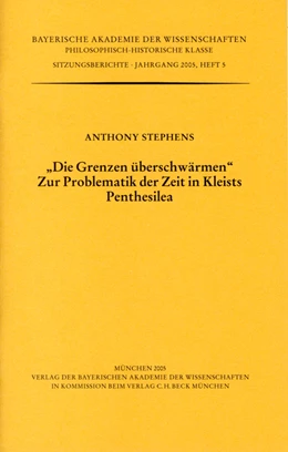 Abbildung von Stephens, Anthony | 'Die Grenzen überschwärmen.' Zur Problematik der Zeit in Kleists Penthesilea | 1. Auflage | 2006 | Heft 2005/5 | beck-shop.de