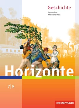 Abbildung von Horizonte 7 /8 . Schülerband. Geschichte für Gymnasien. Rheinland-Pfalz | 1. Auflage | 2016 | beck-shop.de