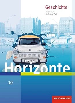 Abbildung von Horizonte 10. Schükerband. Geschichte für Gymnasien. Rheinland-Pfalz | 1. Auflage | 2016 | beck-shop.de