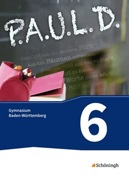 Abbildung von P.A.U.L. D. (Paul) 6. Schülerbuch. Gymnasien. Baden-Württemberg u.a. | 1. Auflage | 2016 | beck-shop.de