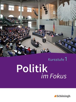 Abbildung von Politik im Fokus 1. Gemeinschaftskunde Baden-Württemberg | 1. Auflage | 2016 | beck-shop.de