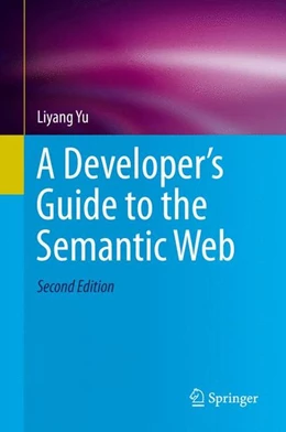 Abbildung von Yu | A Developer's Guide to the Semantic Web | 2. Auflage | 2014 | beck-shop.de