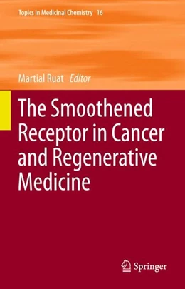 Abbildung von Ruat | The Smoothened Receptor in Cancer and Regenerative Medicine | 1. Auflage | 2015 | beck-shop.de