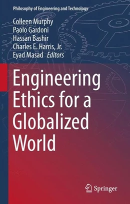 Abbildung von Murphy / Gardoni | Engineering Ethics for a Globalized World | 1. Auflage | 2015 | beck-shop.de