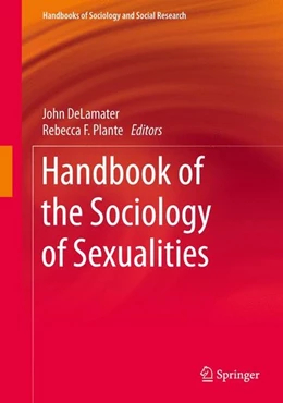 Abbildung von Delamater / Plante | Handbook of the Sociology of Sexualities | 1. Auflage | 2015 | beck-shop.de