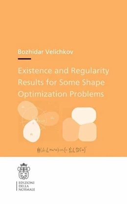 Abbildung von Velichkov | Existence and Regularity Results for Some Shape Optimization Problems | 1. Auflage | 2015 | beck-shop.de