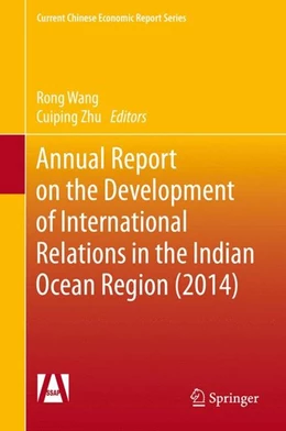 Abbildung von Wang / Zhu | Annual Report on the Development of International Relations in the Indian Ocean Region (2014) | 1. Auflage | 2015 | beck-shop.de