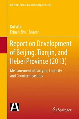 Abbildung von Wen / Zhu | Report on Development of Beijing, Tianjin, and Hebei Province (2013) | 1. Auflage | 2015 | beck-shop.de