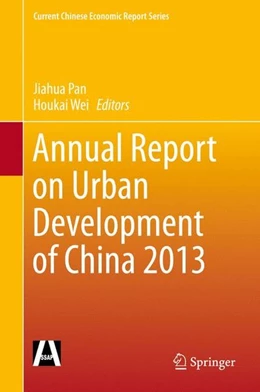 Abbildung von Pan / Wei | Annual Report on Urban Development of China 2013 | 1. Auflage | 2015 | beck-shop.de