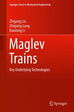 Abbildung von Liu / Long | Maglev Trains | 1. Auflage | 2015 | beck-shop.de