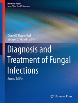 Abbildung von Hospenthal / Rinaldi | Diagnosis and Treatment of Fungal Infections | 2. Auflage | 2015 | beck-shop.de