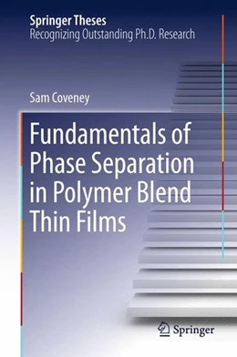 Abbildung von Coveney | Fundamentals of Phase Separation in Polymer Blend Thin Films | 1. Auflage | 2015 | beck-shop.de