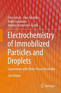 Abbildung von Scholz / Schröder | Electrochemistry of Immobilized Particles and Droplets | 2. Auflage | 2014 | beck-shop.de