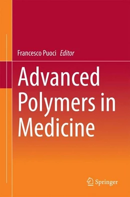 Abbildung von Puoci | Advanced Polymers in Medicine | 1. Auflage | 2014 | beck-shop.de