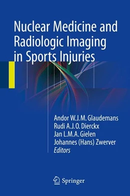 Abbildung von Glaudemans / Dierckx | Nuclear Medicine and Radiologic Imaging in Sports Injuries | 1. Auflage | 2015 | beck-shop.de