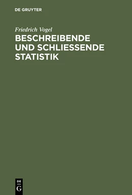 Abbildung von Vogel | Beschreibende und schließende Statistik | 9. Auflage | 2015 | beck-shop.de
