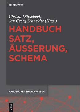 Abbildung von Dürscheid / Schneider | Handbuch Satz, Äußerung, Schema | 1. Auflage | 2015 | beck-shop.de