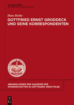 Abbildung von Rothe | Gottfried Ernst Groddeck und seine Korrespondenten | 1. Auflage | 2015 | beck-shop.de