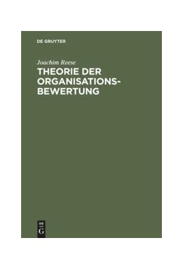 Abbildung von Reese | Theorie der Organisationsbewertung | 2. Auflage | 2015 | beck-shop.de