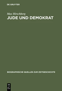 Abbildung von Hirschberg / Weber | Jude und Demokrat | 1. Auflage | 2015 | beck-shop.de
