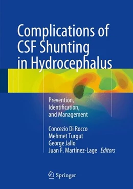Abbildung von Di Rocco / Turgut | Complications of CSF Shunting in Hydrocephalus | 1. Auflage | 2014 | beck-shop.de