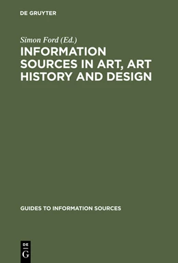 Abbildung von Ford | Information Sources in Art, Art History and Design | 1. Auflage | 2015 | beck-shop.de