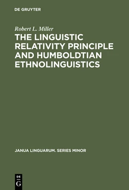 Abbildung von Miller | The Linguistic Relativity Principle and Humboldtian Ethnolinguistics | 1. Auflage | 2015 | beck-shop.de