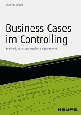 Abbildung von Siebold | Business Cases im Controlling - inkl. Arbeitshilfen online | 1. Auflage | 2015 | beck-shop.de
