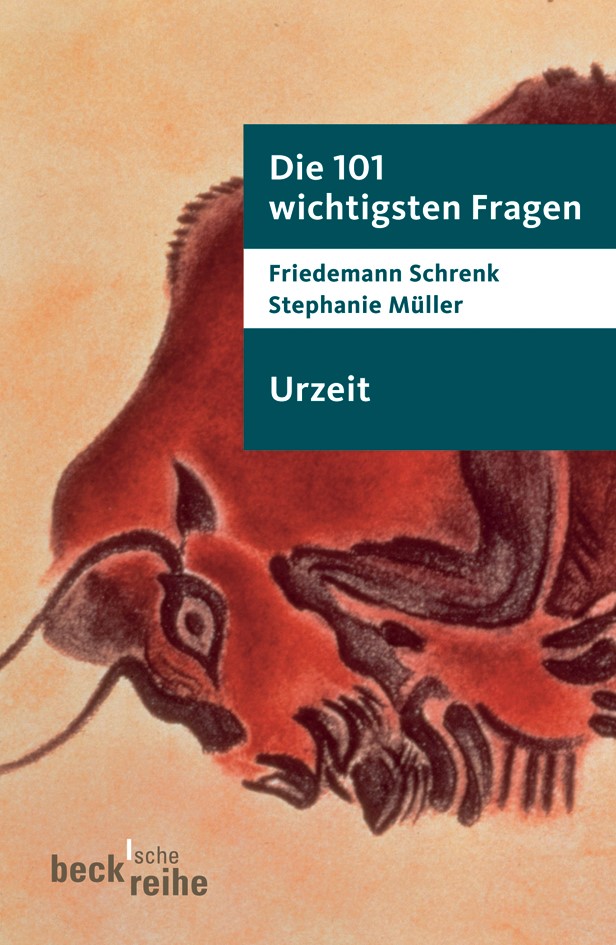 Cover: Schrenk, Friedemann / Müller, Stephanie, Die 101 wichtigsten Fragen - Urzeit