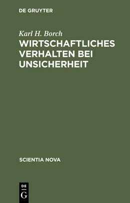 Abbildung von Borch | Wirtschaftliches Verhalten bei Unsicherheit | 1. Auflage | 2015 | beck-shop.de