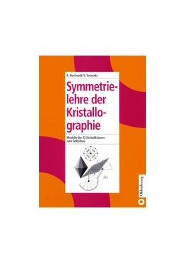 Abbildung von Borchardt / Turowski | Symmetrielehre der Kristallographie | 1. Auflage | 2015 | beck-shop.de