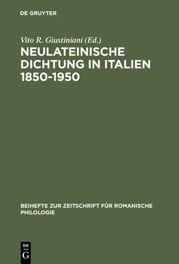 Abbildung von Giustiniani | Neulateinische Dichtung in Italien 1850-1950 | 1. Auflage | 2015 | beck-shop.de
