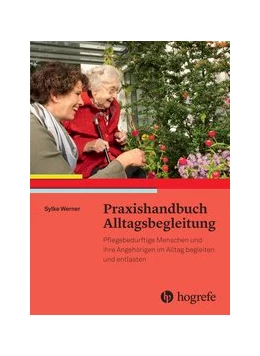 Abbildung von Werner | Praxishandbuch Alltagsbegleitung | 1. Auflage | 2015 | beck-shop.de
