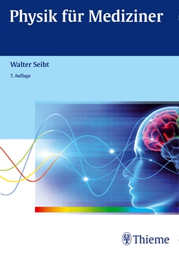 Abbildung von Seibt | Physik für Mediziner | 7. Auflage | 2015 | beck-shop.de