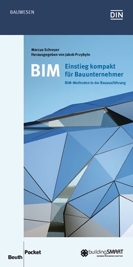 Abbildung von Schreyer | BIM - Einstieg kompakt für Bauunternehmer | 1. Auflage | 2016 | beck-shop.de