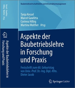 Abbildung von Kessel / Gawlitta | Aspekte der Baubetriebslehre in Forschung und Praxis | 1. Auflage | 2015 | beck-shop.de