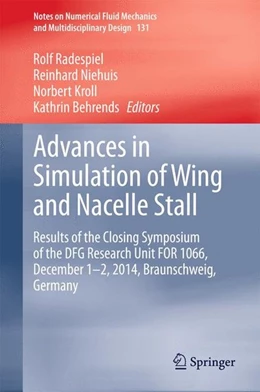 Abbildung von Radespiel / Niehuis | Advances in Simulation of Wing and Nacelle Stall | 1. Auflage | 2015 | beck-shop.de