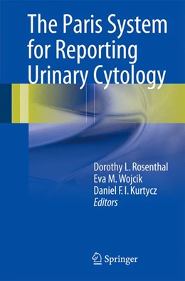 Abbildung von Rosenthal / Wojcik | The Paris System for Reporting Urinary Cytology | 1. Auflage | 2016 | beck-shop.de