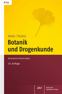 Abbildung von Holm / Herbst | Botanik und Drogenkunde | 10. Auflage | 2015 | beck-shop.de