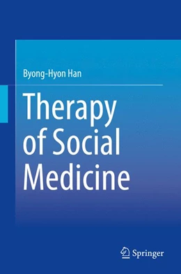 Abbildung von Han | Therapy of Social Medicine | 1. Auflage | 2015 | beck-shop.de