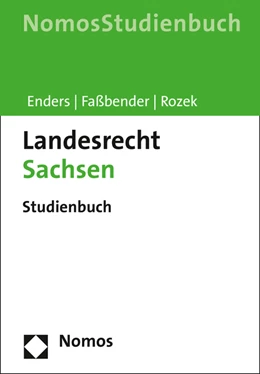 Abbildung von Enders / Faßbender | Landesrecht Sachsen | 1. Auflage | 2024 | beck-shop.de