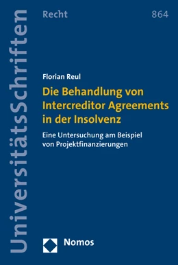 Abbildung von Reul | Die Behandlung von Intercreditor Agreements in der Insolvenz | 1. Auflage | 2015 | 864 | beck-shop.de