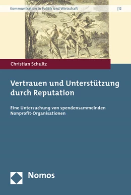 Abbildung von Schultz | Vertrauen und Unterstützung durch Reputation | 1. Auflage | 2015 | 12 | beck-shop.de