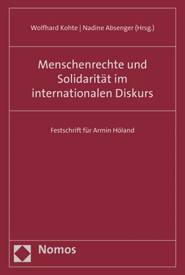 Abbildung von Kohte / Brandl, vormals Absenger | Menschenrechte und Solidarität im internationalen Diskurs | 1. Auflage | 2015 | beck-shop.de