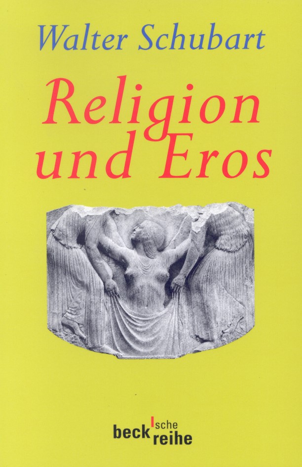 Cover: Schubart, Walter, Religion und Eros