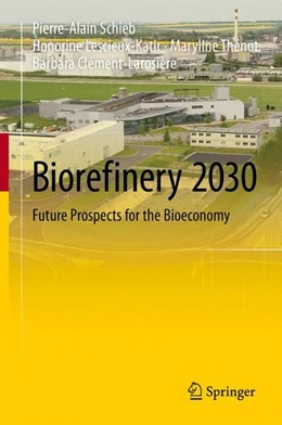 Abbildung von Schieb / Lescieux-Katir | Biorefinery 2030 | 1. Auflage | 2015 | beck-shop.de