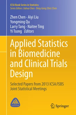 Abbildung von Chen / Liu | Applied Statistics in Biomedicine and Clinical Trials Design | 1. Auflage | 2015 | beck-shop.de
