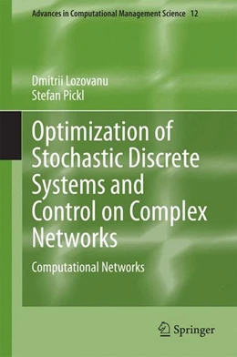 Abbildung von Lozovanu / Pickl | Optimization of Stochastic Discrete Systems and Control on Complex Networks | 1. Auflage | 2014 | beck-shop.de