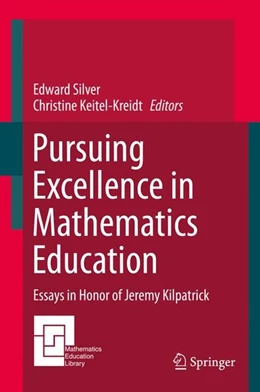Abbildung von Silver / Keitel-Kreidt | Pursuing Excellence in Mathematics Education | 1. Auflage | 2014 | beck-shop.de