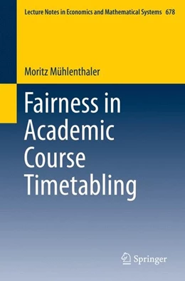 Abbildung von Mühlenthaler | Fairness in Academic Course Timetabling | 1. Auflage | 2015 | beck-shop.de